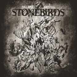 Stonebirds Collapse And Fail Vinyl LP