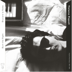 Tiziano Popoli Burn The Night / Bruciare La Notte: Original Recordings, 1983–1989 Vinyl LP