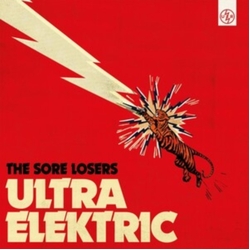 The Sore Losers Ultra Elektric Vinyl LP