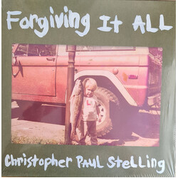 Christopher Paul Stelling Forgiving It All Vinyl LP