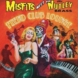 The Nutley Brass Misfits Meet The Nutley Brass - Fiend Club Lounge Vinyl LP