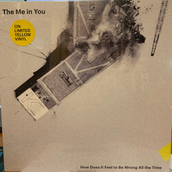 The Me In You How Does It Feel To Be Wrong All The Time Vinyl LP