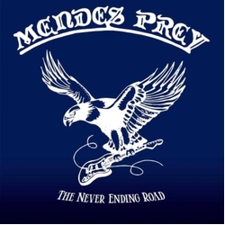 Mendes Prey The Never Ending Road Liner Notes Lyrics Photo(S) VINYL 2LP