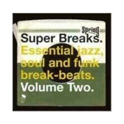 Various Super Breaks. Essential Jazz, Soul And Funk Break-Beats. Volume Two Vinyl 2 LP
