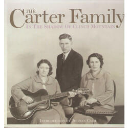 The Carter Family In The Shadow Of Clinch Mountain Vinyl LP