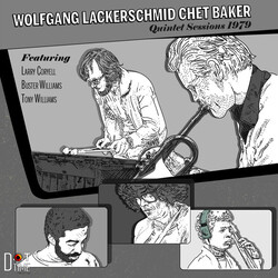 Wolfgang Lackerschmid / Chet Baker Quintet Sessions 1979 Vinyl LP