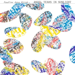 Pauline Anna Strom Angel Tears In Sunlight Vinyl LP