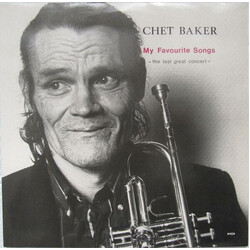 Chet Baker My Favourite Songs - The Last Great Concert Vinyl LP