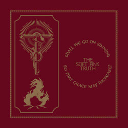 The Soft Pink Truth Shall We Go On Sinning So That Grace May Increase? Vinyl LP