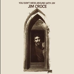Jim Croce You Don't Mess Around With Jim Vinyl LP