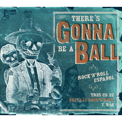 Various There's Gonna Be A Ball (Rock'N'Roll Español - Tres CD de Salvaje Rock'N'Roll y Más) Vinyl LP