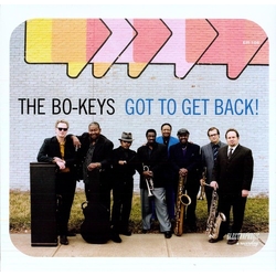 The Bo-Keys Got To Get Back! Vinyl LP