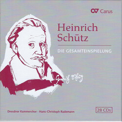 Heinrich Schütz / Dresdner Kammerchor / Hans-Christoph Rademann Die Gesamteinspielung CD Box Set