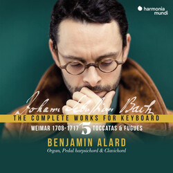 Johann Sebastian Bach / Benjamin Alard The Complete Works For Keyboard 5: "Weimar 1708-1717" - Toccatas & Fugues CD Box Set