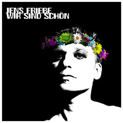 Jens Friebe Wir Sind Schön