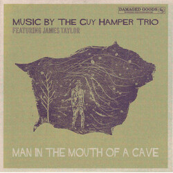 The Guy Hamper Trio / James Taylor Man In The Mouth Of A Cave Vinyl