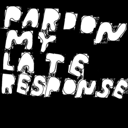 Joe Davies Pardon My Late Response VINYL
