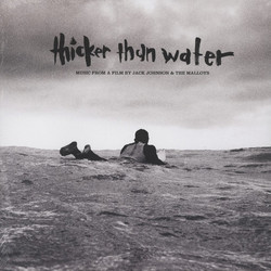 Jack Johnson / The Malloys Thicker Than Water - Music From A Film By Jack Johnson & The Malloys Vinyl LP