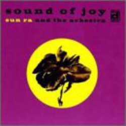The Sun Ra Arkestra Sound Of Joy Vinyl LP