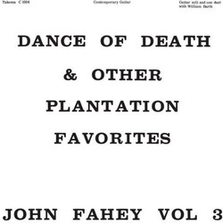 John Fahey Volume 3 / Dance Of Death & Other Plantation Favorites Vinyl LP