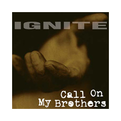 Ignite Call On My Brothers Vinyl LP