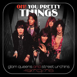 Various Oh! You Pretty Things (Glam Queens And Street Urchins 1970-76) Vinyl LP