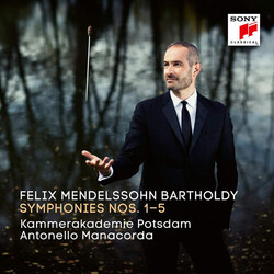 Felix Mendelssohn-Bartholdy / Antonello Manacorda / Kammerakademie Potsdam Symphonies Nos. 1-5 CD