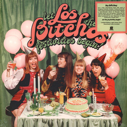 Los Bitchos Let The Festivities Begin! Vinyl LP