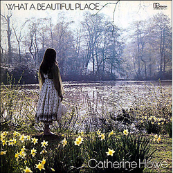 Catherine Howe What A Beautiful Place Vinyl LP
