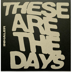 Inhaler (12) These Are The Days Vinyl