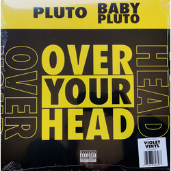 Pluto (59) / Baby Pluto Over Your Head Vinyl