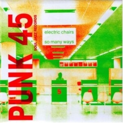 Electric Chairs So Many Ways VINYL 12"