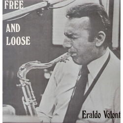 Eraldo Volonte Free & Loose Vinyl LP