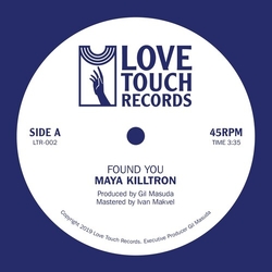 Maya Killtron Found You Vinyl 7"