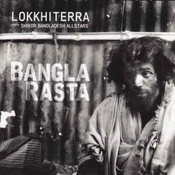 Lokkhi Terra / Shikor Bangladesh Allstars Bangla Rasta Vinyl LP