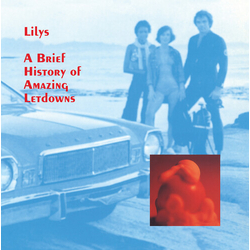 Lilys A Brief History Of Amazing Letdowns Vinyl LP