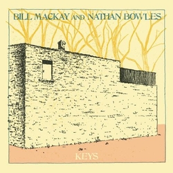 Bill MacKay / Nathan Bowles Keys Vinyl LP