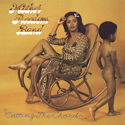 Mother Freedom Band Cutting The Chord Vinyl LP