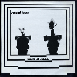 Second Layer World Of Rubber Vinyl LP