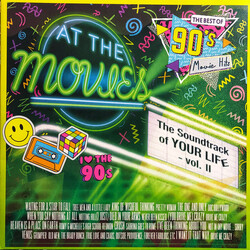 At The Movies (2) The Best Of 90's Movie Hits (The Soundtrack Of Your Life - Vol. II) Vinyl LP