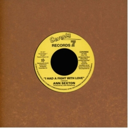 Ann Sexton You'Ve Been Gone Too Long / I Had A Fight With Love Vinyl 7"