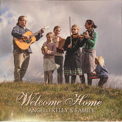 Angelo Kelly & Family Welcome Home Vinyl LP