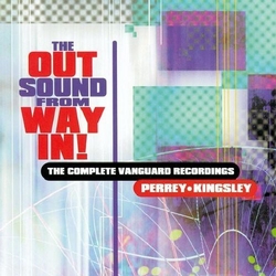 Perrey & Kingsley The Out Sound From Way In! (The Complete Vanguard Recordings) Vinyl LP