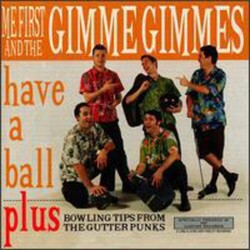 Me First And The Gimme Gimmes Have A Ball Vinyl LP