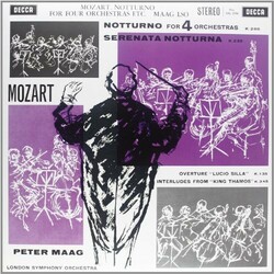 Wolfgang Amadeus Mozart / The London Symphony Orchestra / Peter Maag Notturno For 4 Orchestras, Serenata Notturna, Etc. Vinyl LP