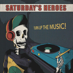 Saturday's Heroes Turn Up The Music Vinyl