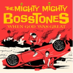 The Mighty Mighty Bosstones When God Was Great Vinyl 2 LP