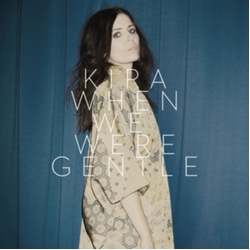 Kira Skov When We Were Gentle Vinyl LP