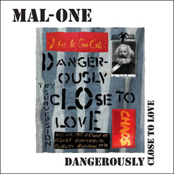 Mal-One Dangerously Close To Love Vinyl