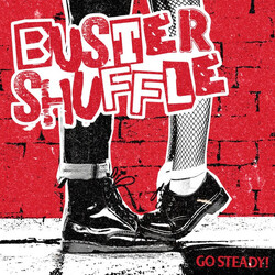 Buster Shuffle Go Steady!